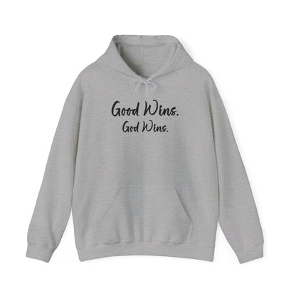 Good Wins, God Wins Hoodie