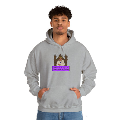 Watch As I Take Back My Crown MG Hoodie