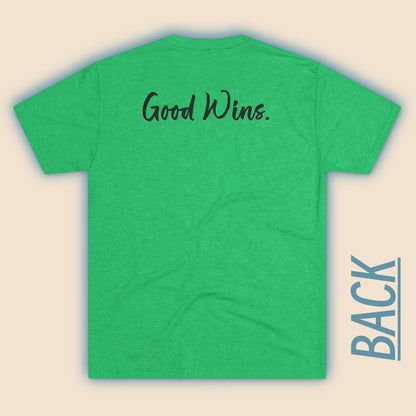 God Wins (Front)... Good Wins (Back)