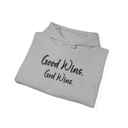 Good Wins, God Wins Hoodie