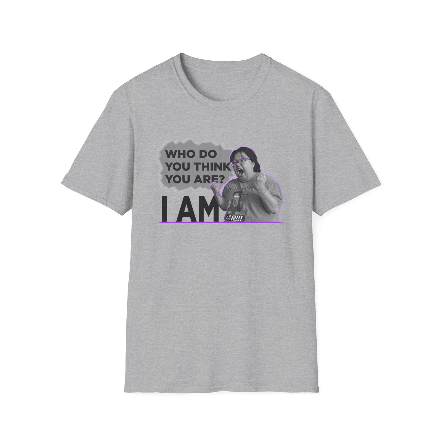 Who do you think you are? I am! MG Shirt