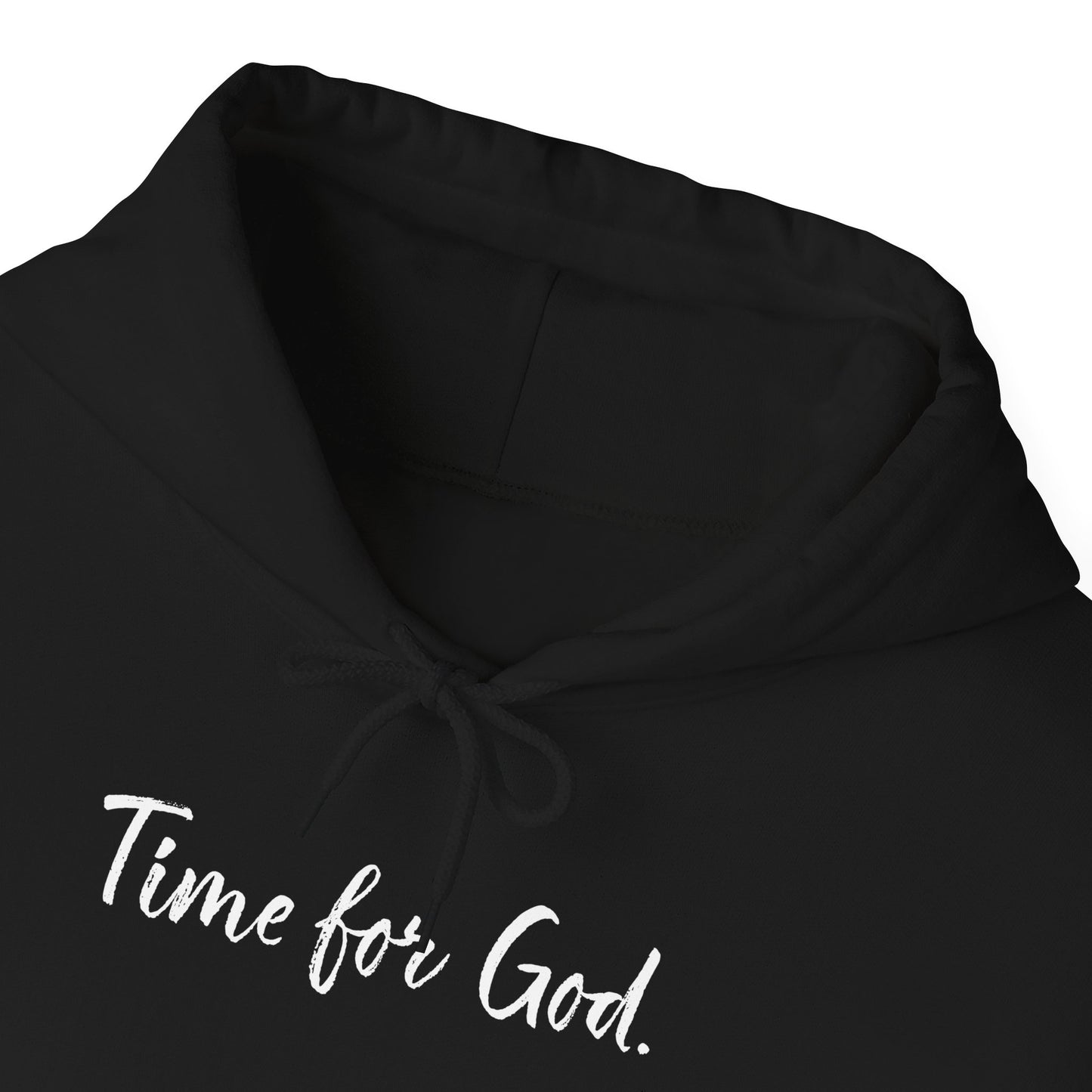 Time for God (Front), Time for Good (Back) Hoodie