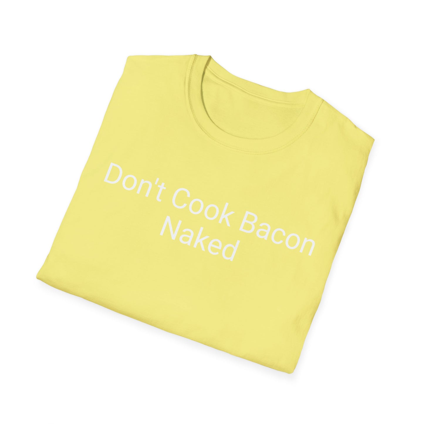 Don't Cook Bacon Naked