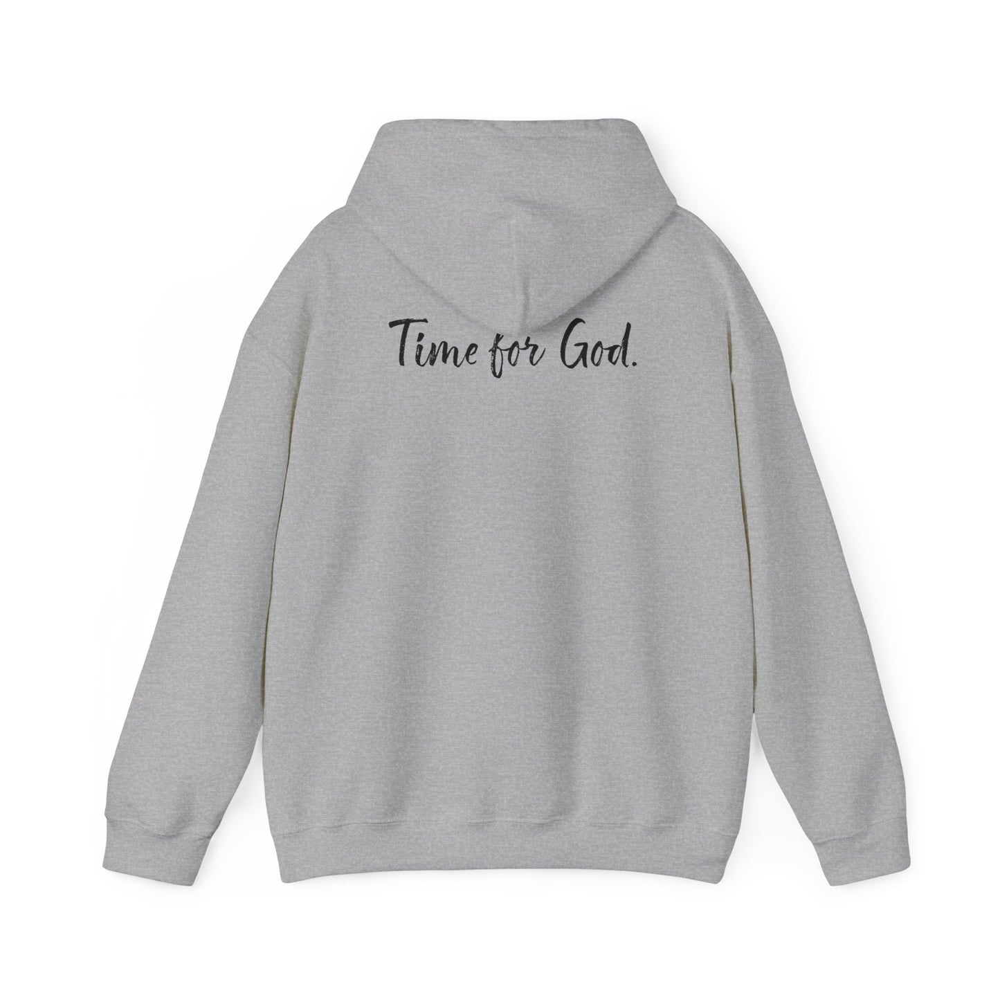 Time for Good (Front), Time for God (Back) Hoodie