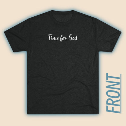 Time for God (Front), Time for Good (Back) Shirt