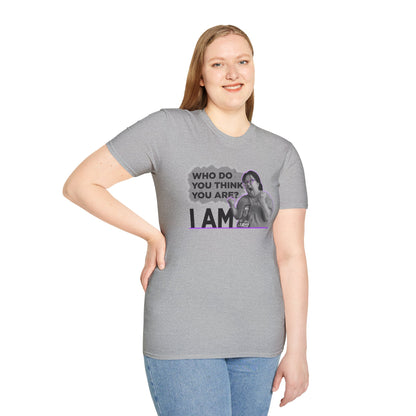 Who do you think you are? I am! MG Shirt