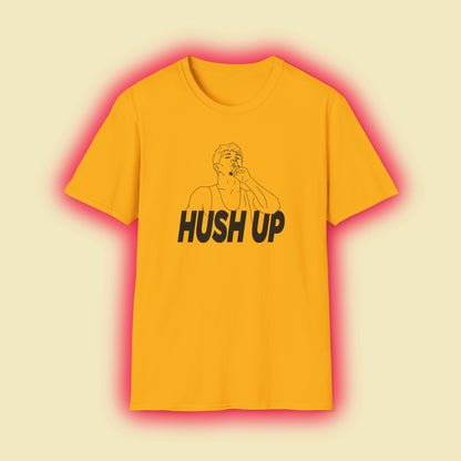 Jore Volk "Hush Up" Shirt