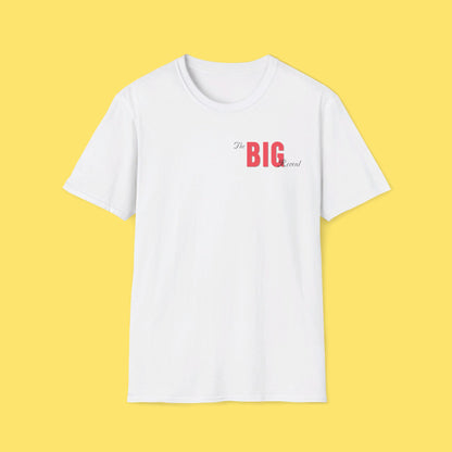 I'm a BIG fan Shirt