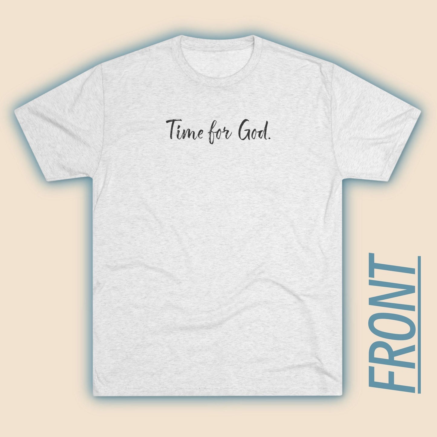 Time for God (Front), Time for Good (Back) Shirt