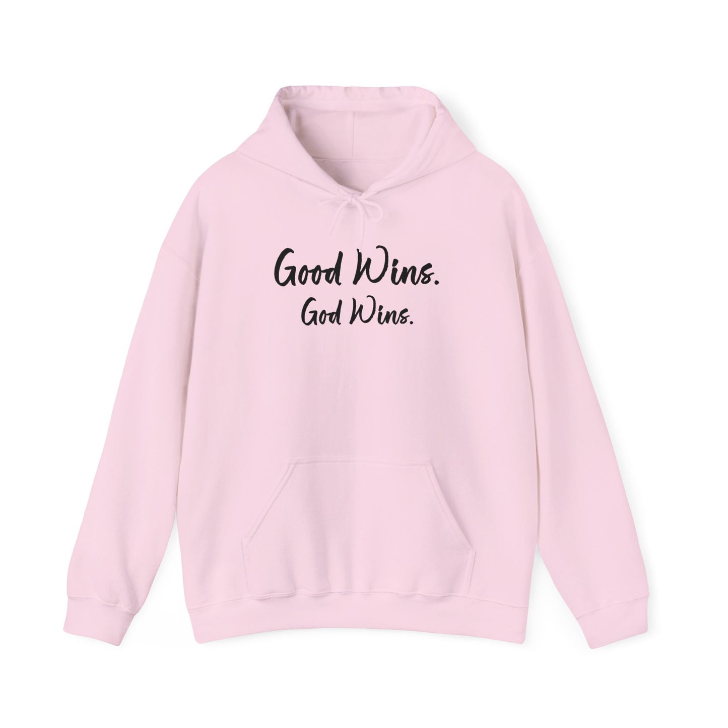 Good Wins, God Wins Hoodie