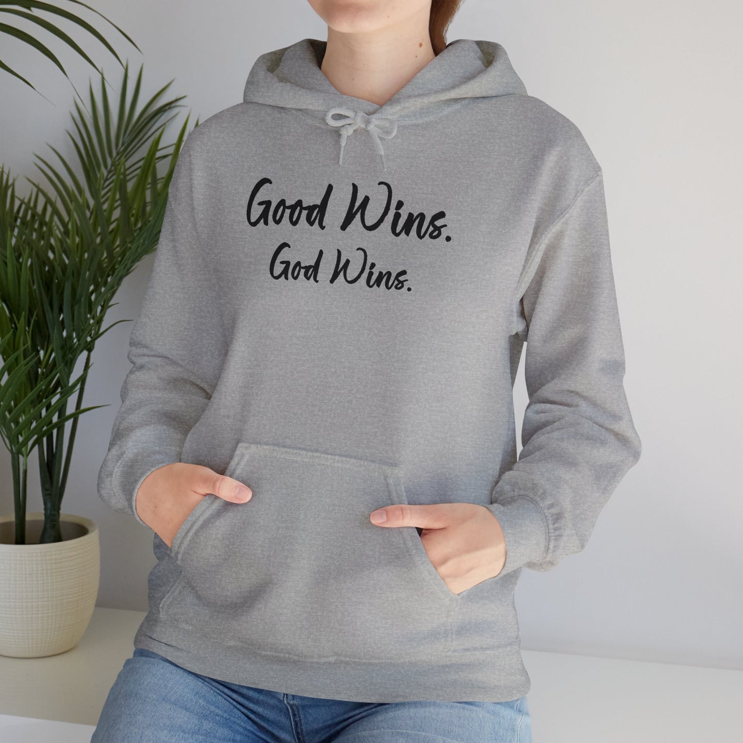 Good Wins, God Wins Hoodie