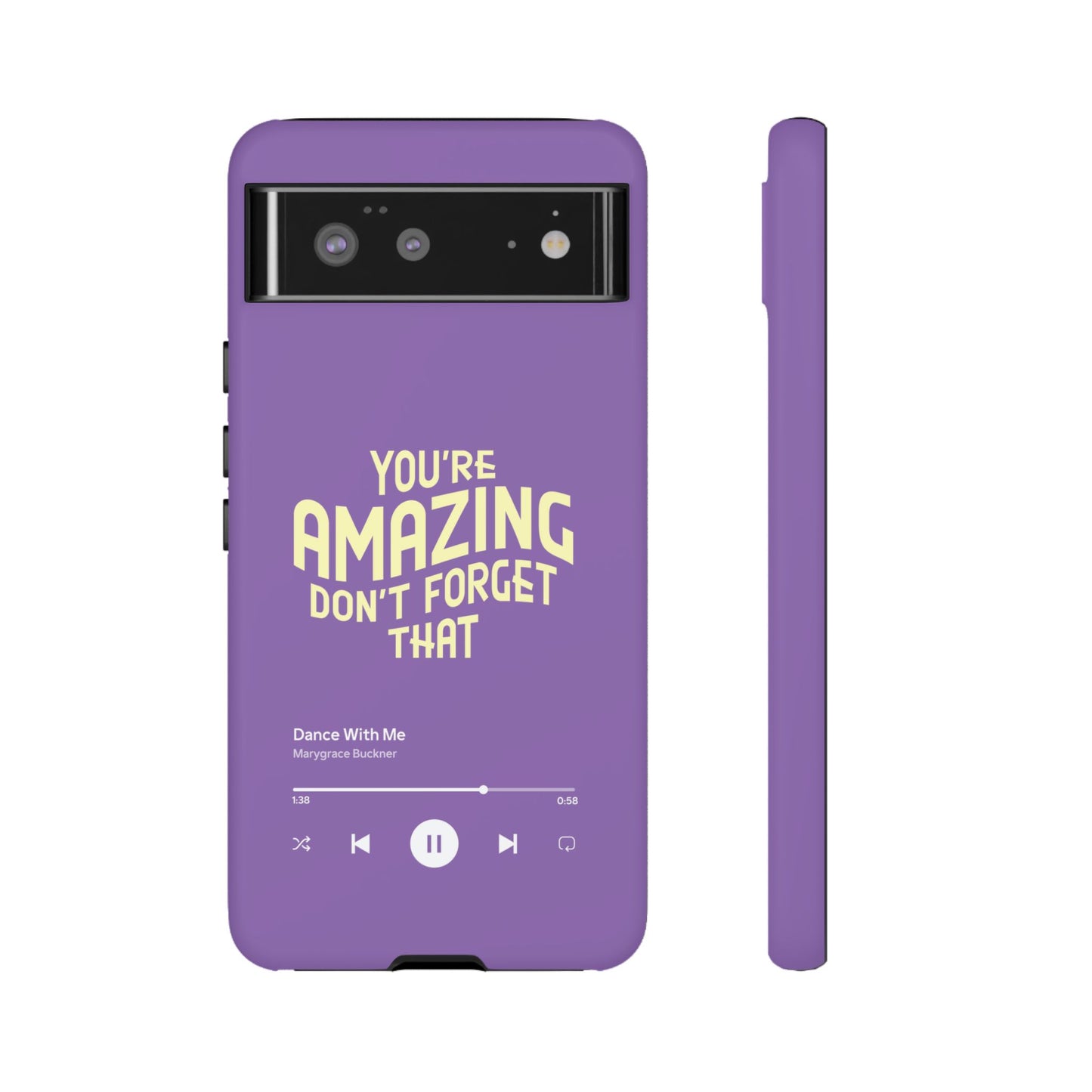 You're Amazing Don't Forget That MG Phone Case (IPhone, Samsung, Google Pixel)