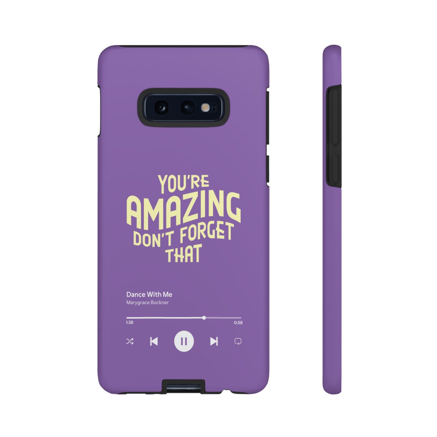 You're Amazing Don't Forget That MG Phone Case (IPhone, Samsung, Google Pixel)