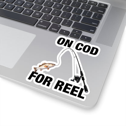 On Cod, For Reel Sticker