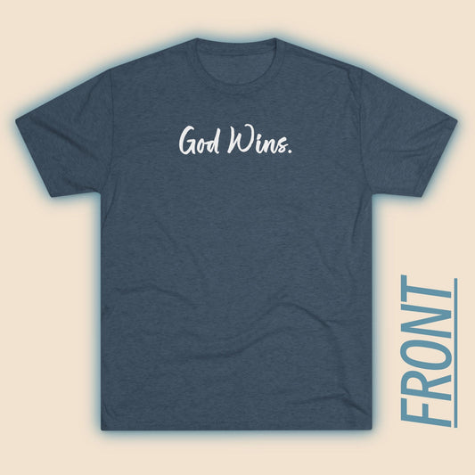 God Wins (Front)... Good Wins (Back)