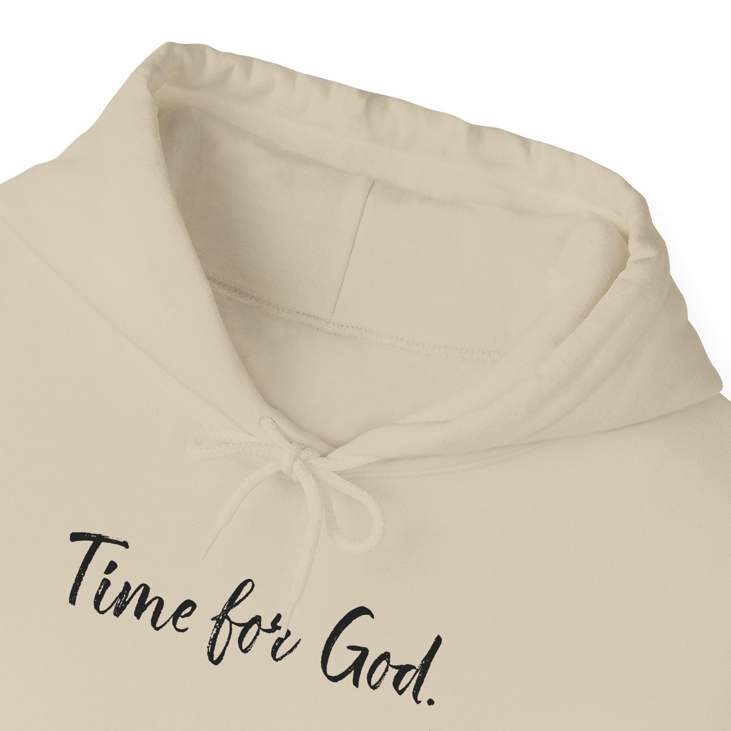 Time for God (Front), Time for Good (Back) Hoodie