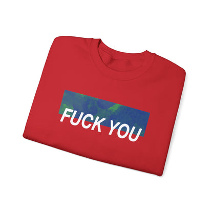 Fuck You Crewneck