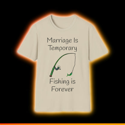 Marriage Is Temporary, Fishing is Forever