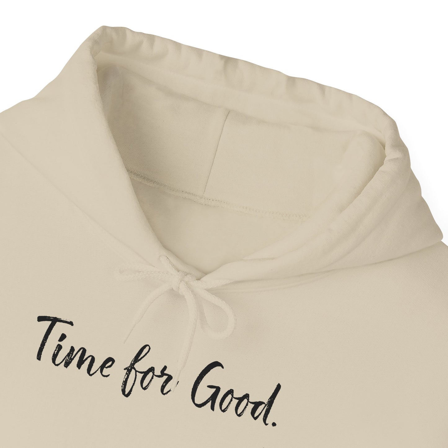 Time for Good (Front), Time for God (Back) Hoodie