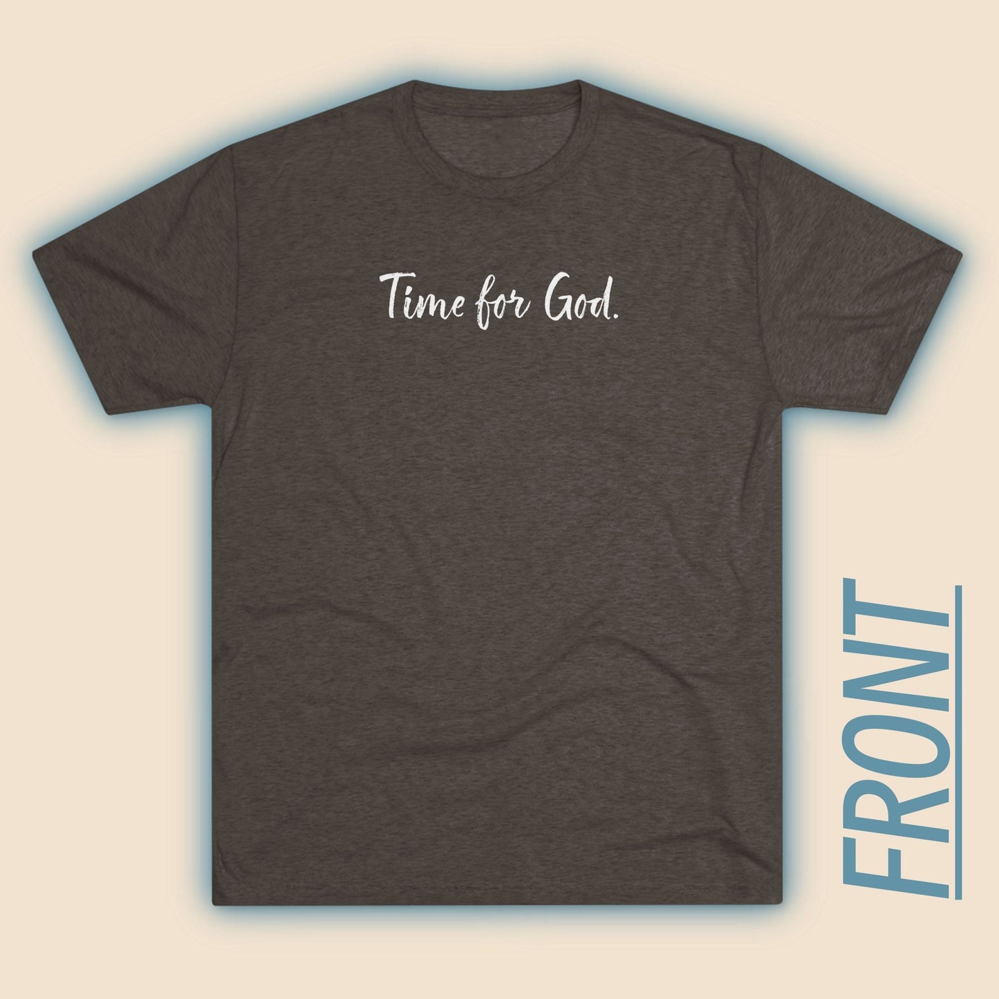 Time for God (Front), Time for Good (Back) Shirt