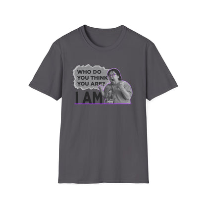 Who do you think you are? I am! MG Shirt