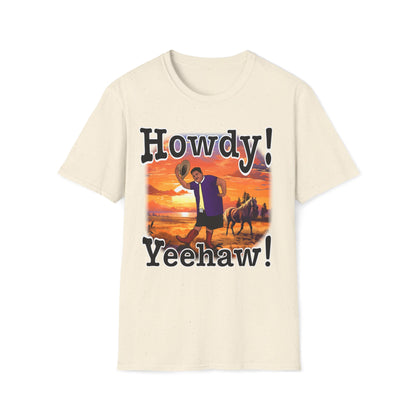 Howdy! Yeehaw! MG Shirt