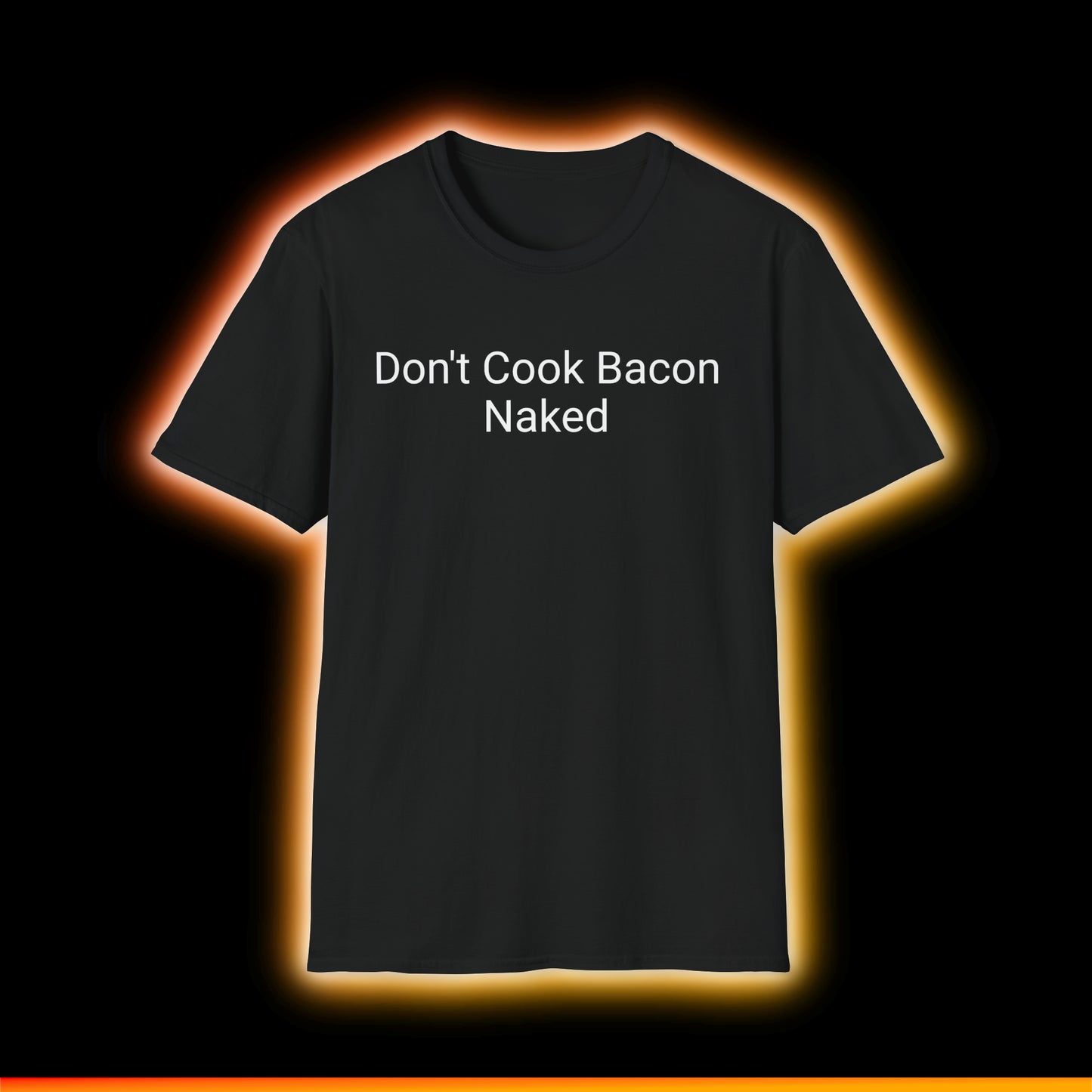 Don't Cook Bacon Naked