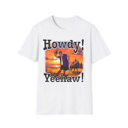 Howdy! Yeehaw! MG Shirt