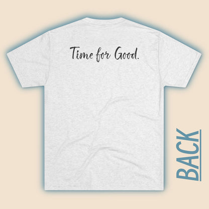 Time for God (Front), Time for Good (Back) Shirt