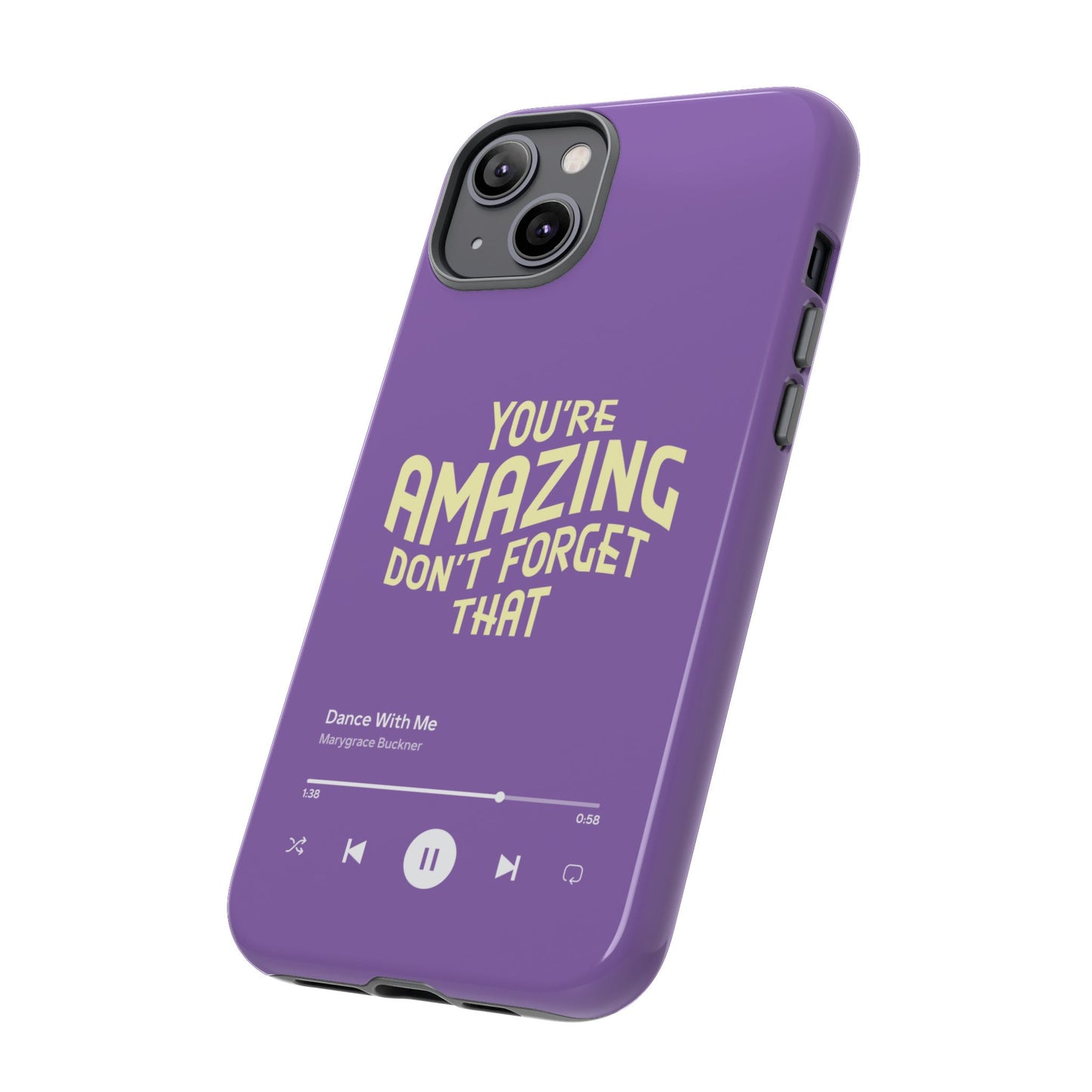 You're Amazing Don't Forget That MG Phone Case (IPhone, Samsung, Google Pixel)