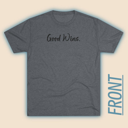 Good Wins (Front)... God Wins (Back)