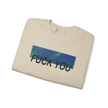 Fuck You Crewneck