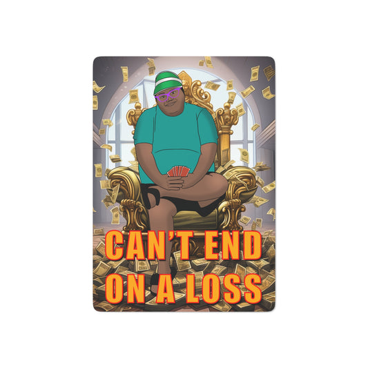 Can't End On A Loss MG Poker Cards