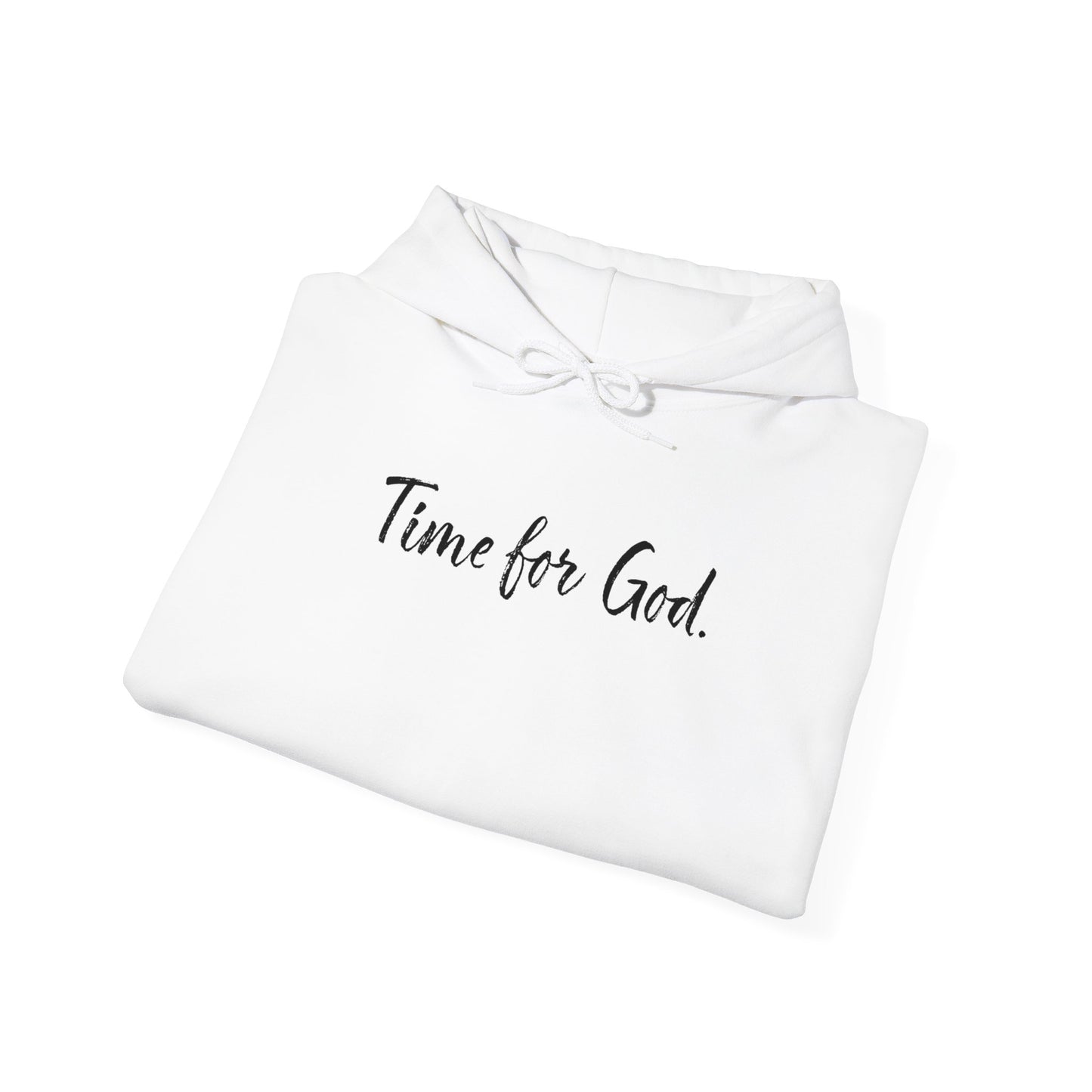 Time for God (Front), Time for Good (Back) Hoodie