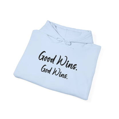 Good Wins, God Wins Hoodie