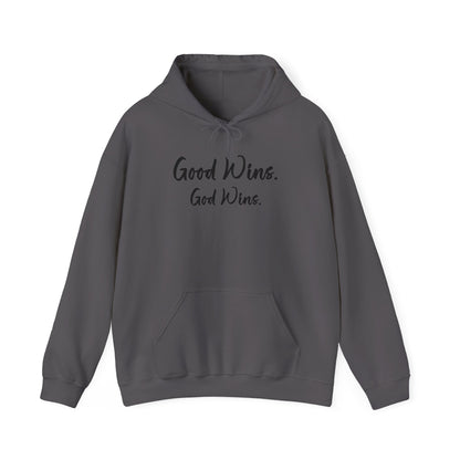 Good Wins, God Wins Hoodie