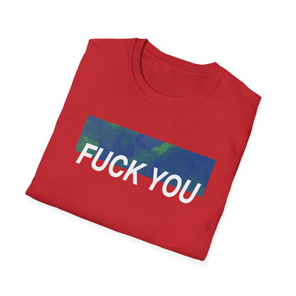 Fuck You Shirt