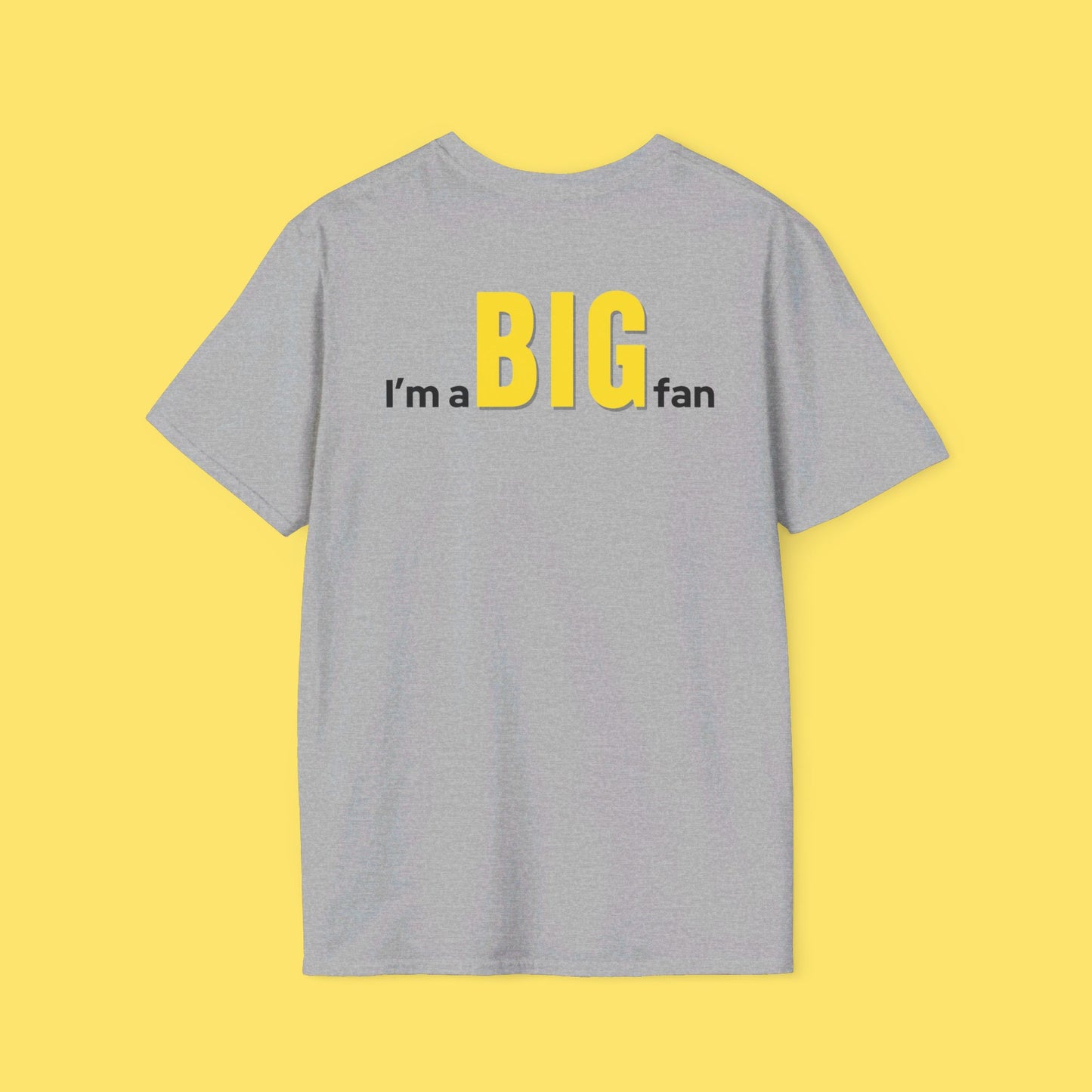 I'm A BIG Fan Yellow Version