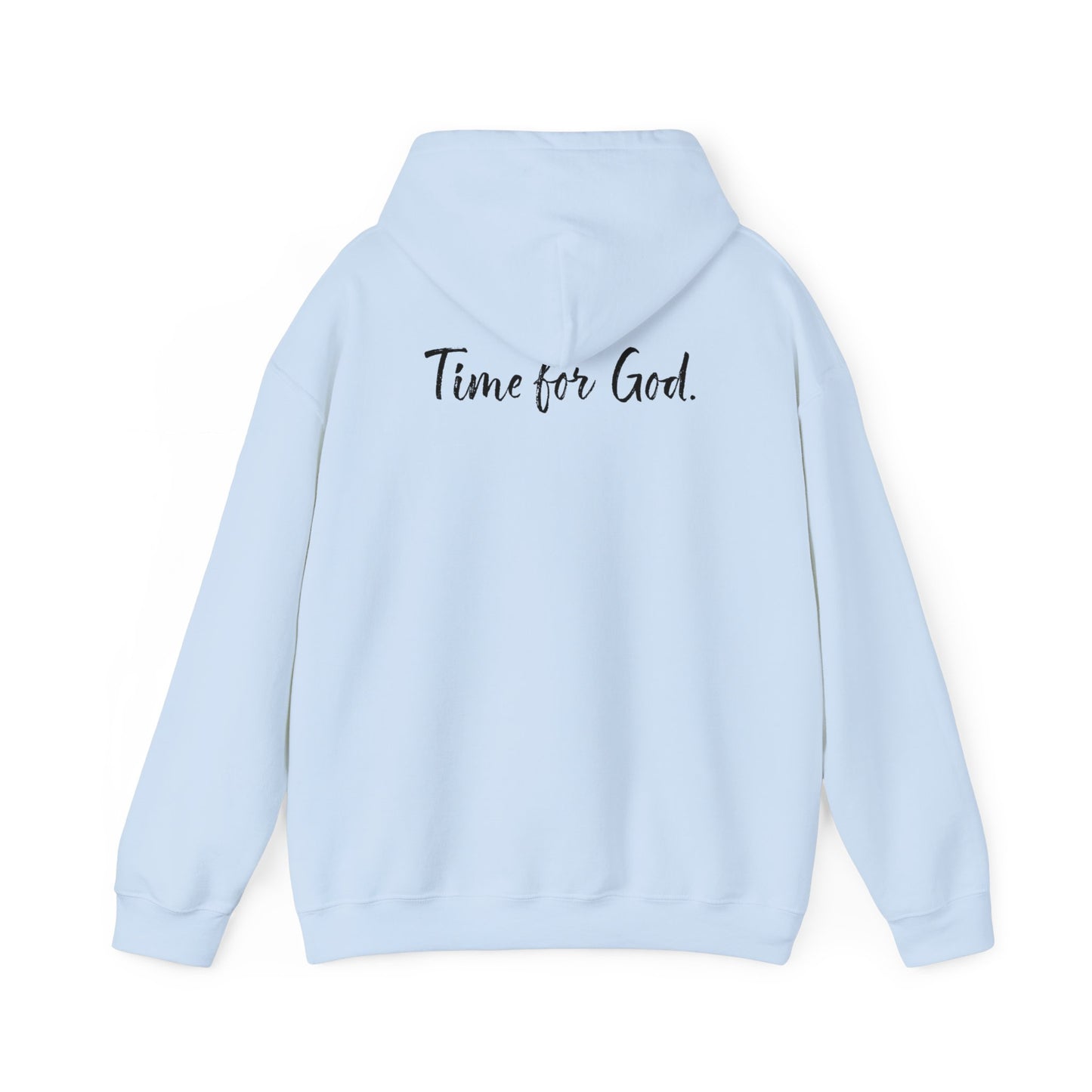 Time for Good (Front), Time for God (Back) Hoodie