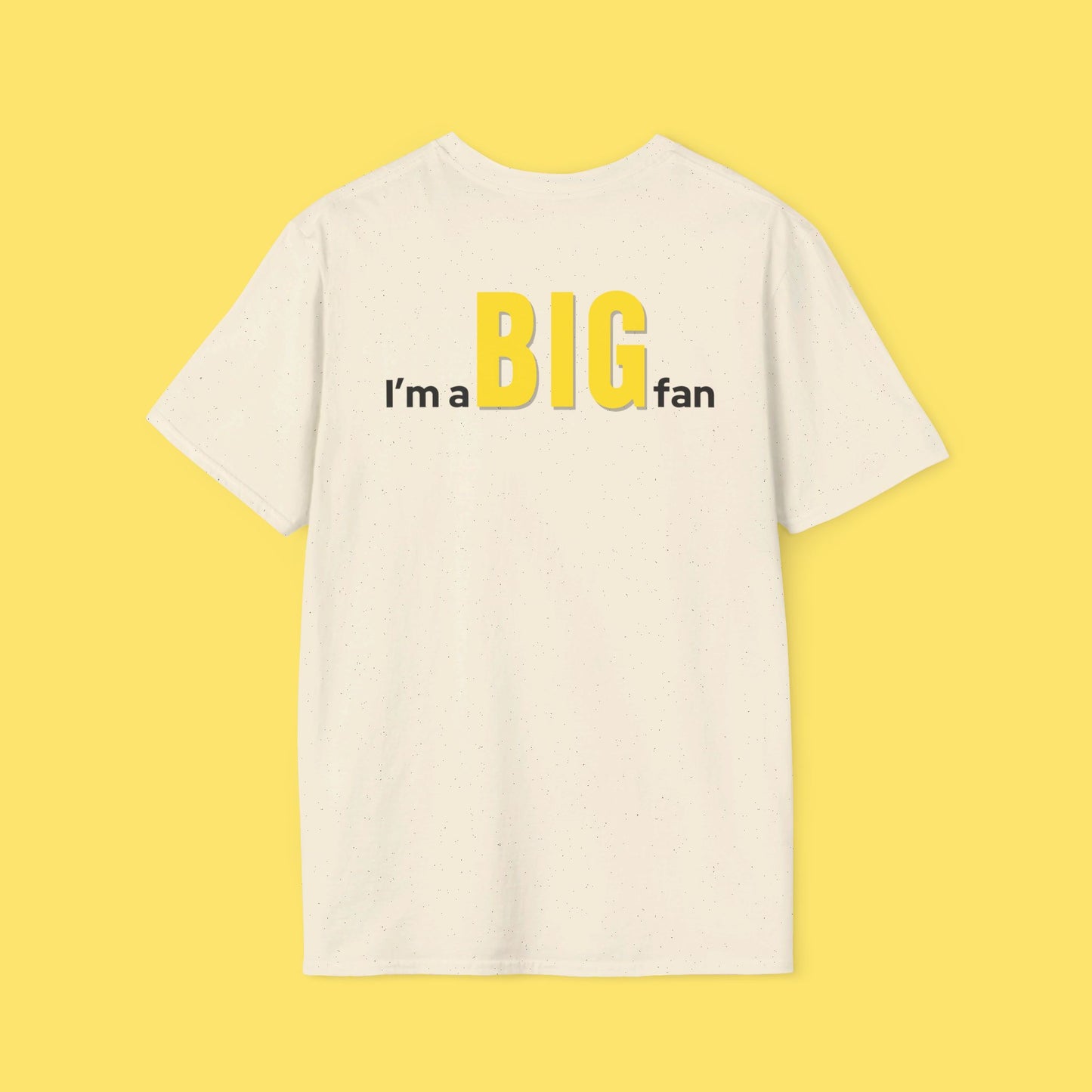 I'm A BIG Fan Yellow Version