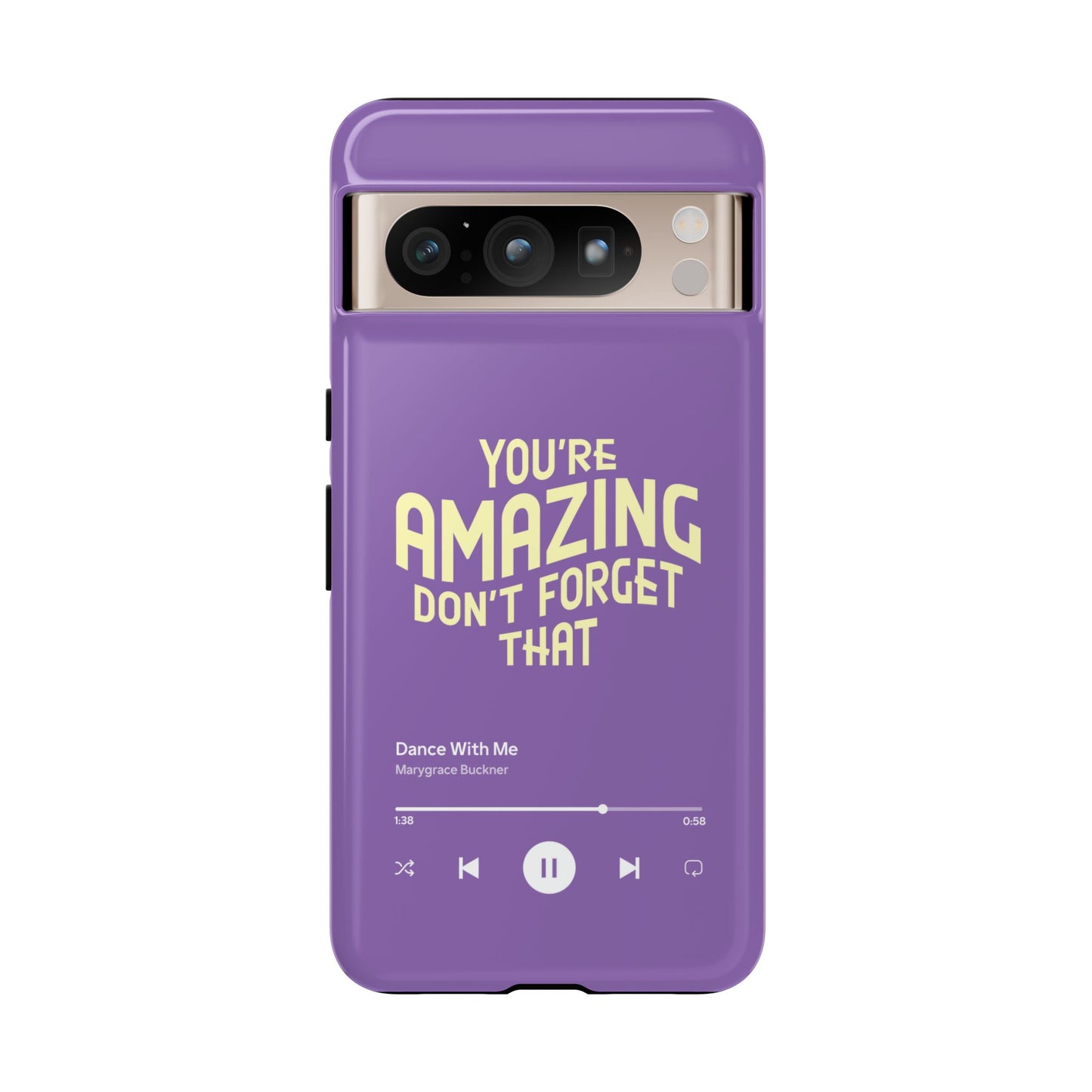 You're Amazing Don't Forget That MG Phone Case (IPhone, Samsung, Google Pixel)