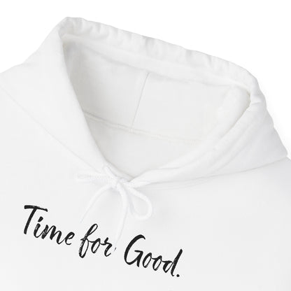 Time for Good (Front), Time for God (Back) Hoodie