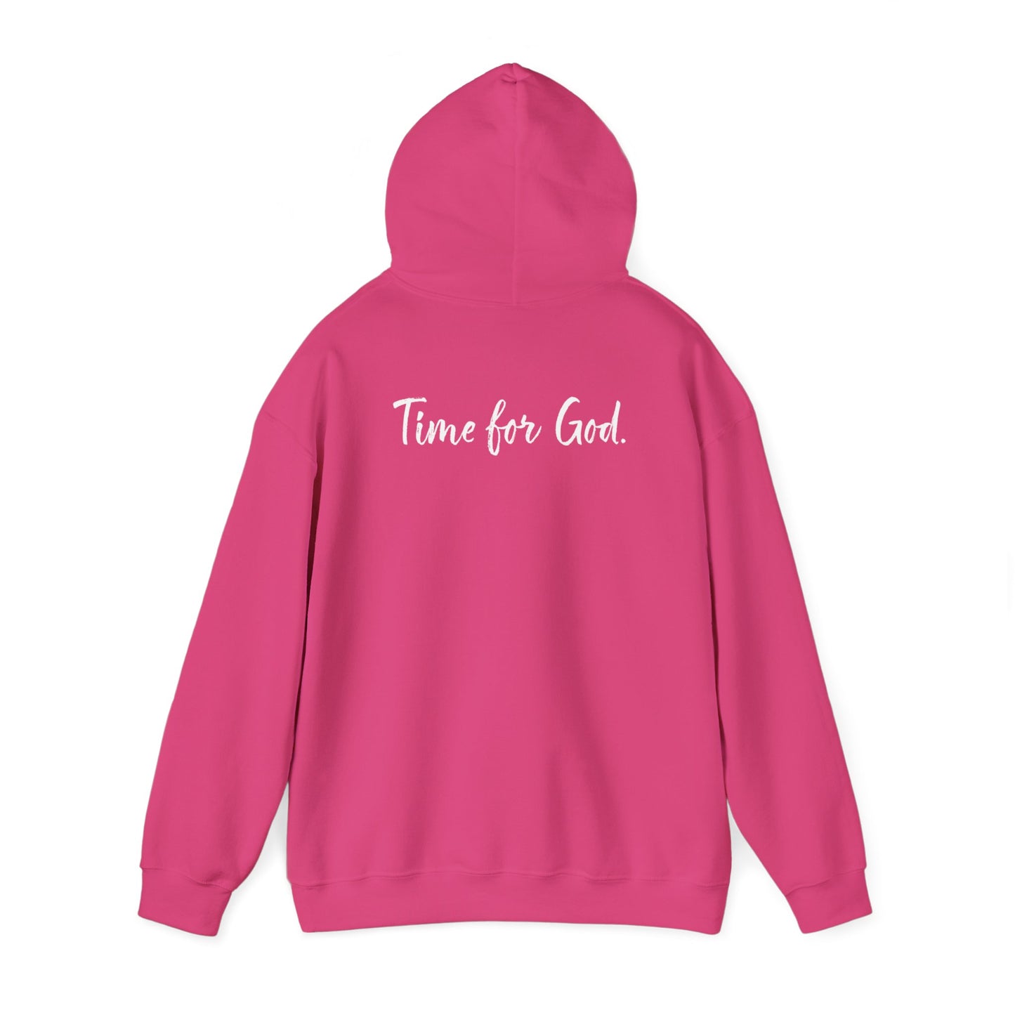 Time for Good (Front), Time for God (Back) Hoodie