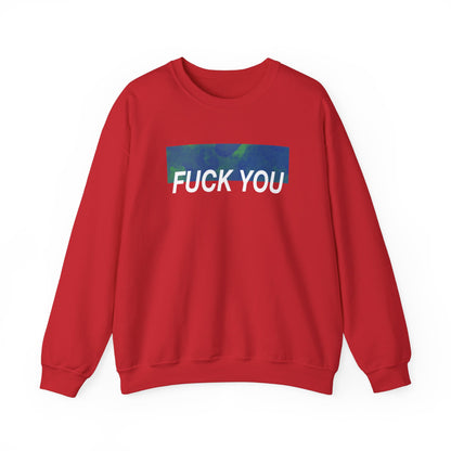 Fuck You Crewneck