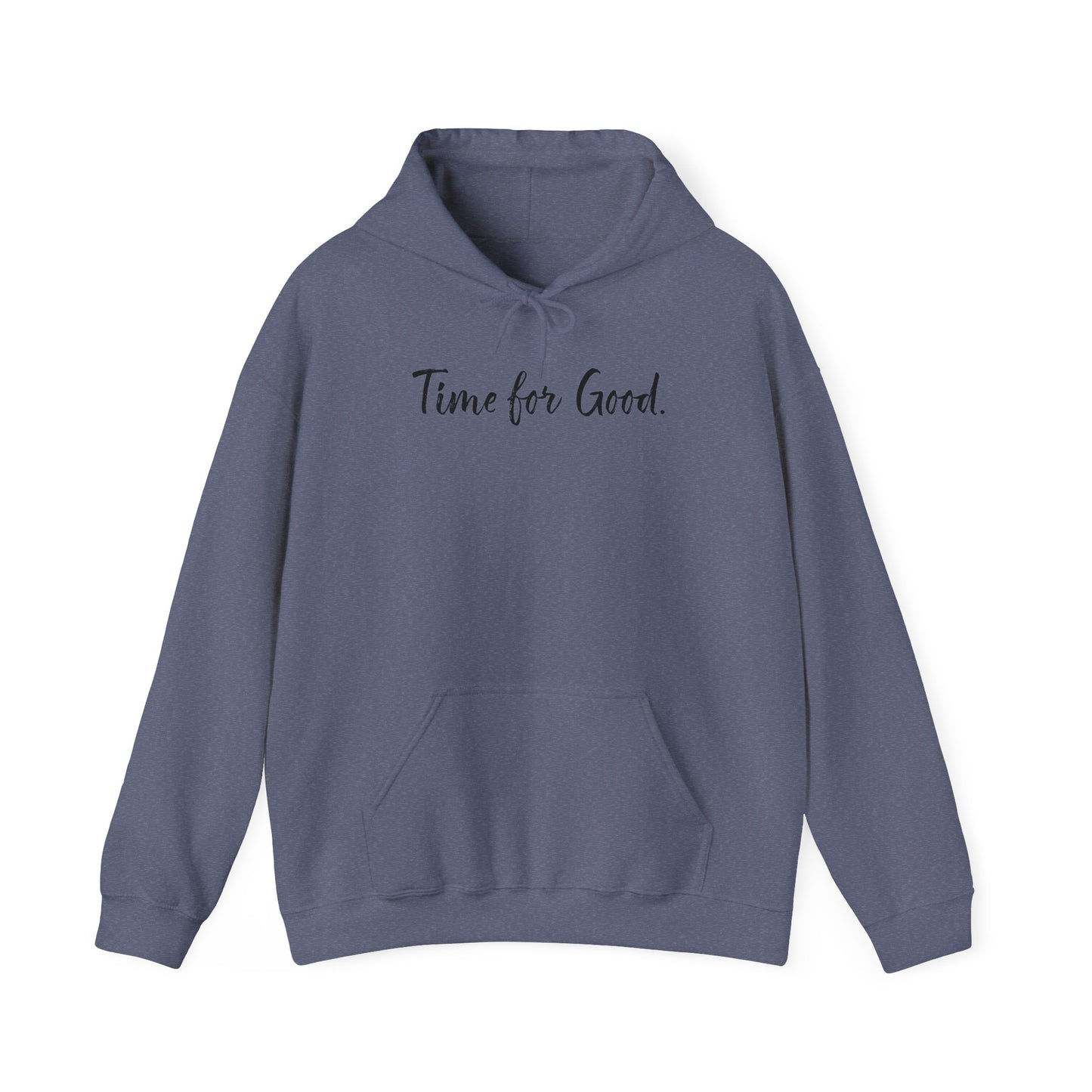 Time for Good (Front), Time for God (Back) Hoodie