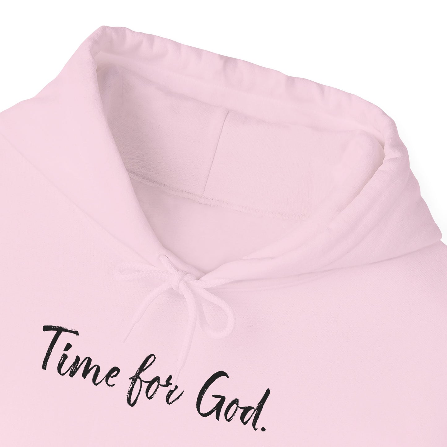 Time for God (Front), Time for Good (Back) Hoodie