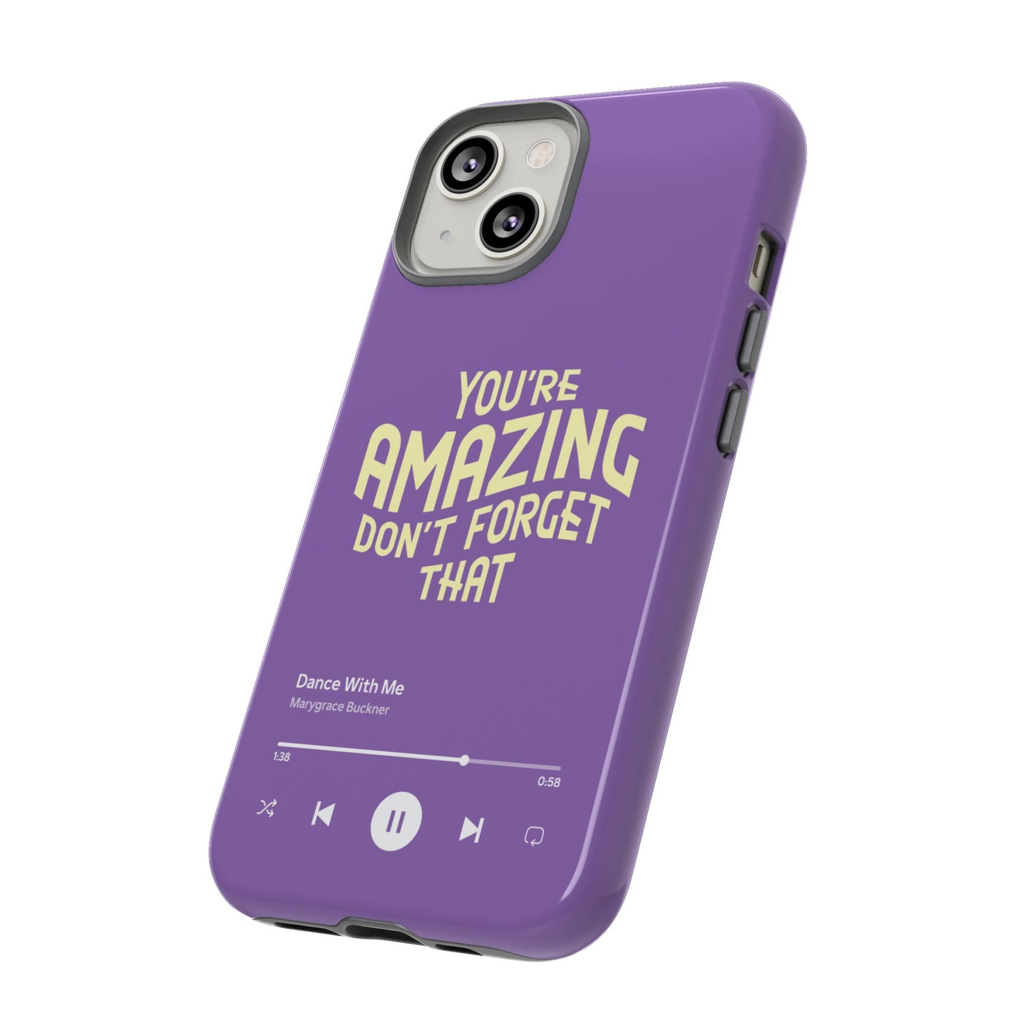 You're Amazing Don't Forget That MG Phone Case (IPhone, Samsung, Google Pixel)