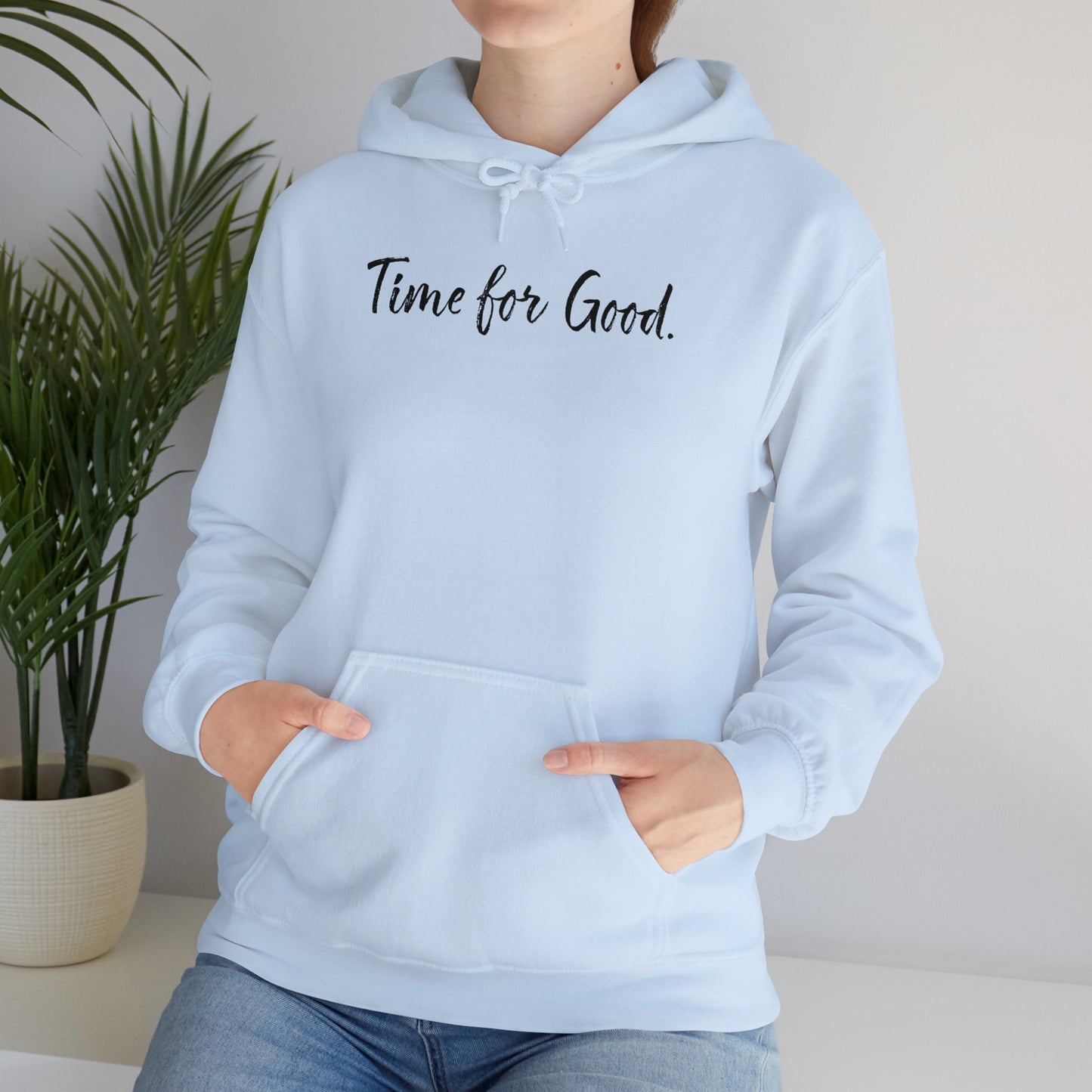 Time for Good (Front), Time for God (Back) Hoodie