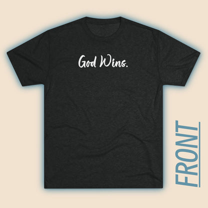 God Wins (Front)... Good Wins (Back)