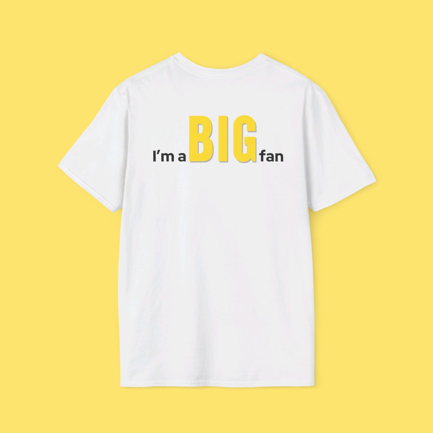 I'm A BIG Fan Yellow Version